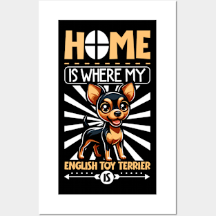 Home is with my English Toy Terrier Posters and Art